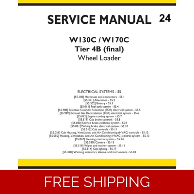 NEW HOLLAND W130C, W170C TIER 4B WHEEL LOADER SERVICE ELECTRICS MANUAL NEW HOLLAND W130C, W170C TIER 4B WHEEL LOADER SERVICE ELECTRICS MANUAL